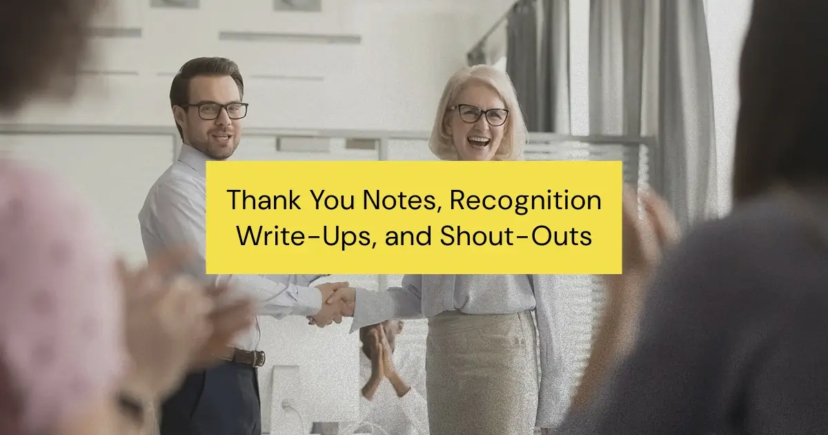 Shout-Outs, Thank You Notes, and Recognition Write-Ups: How to Show Appreciation at Work
