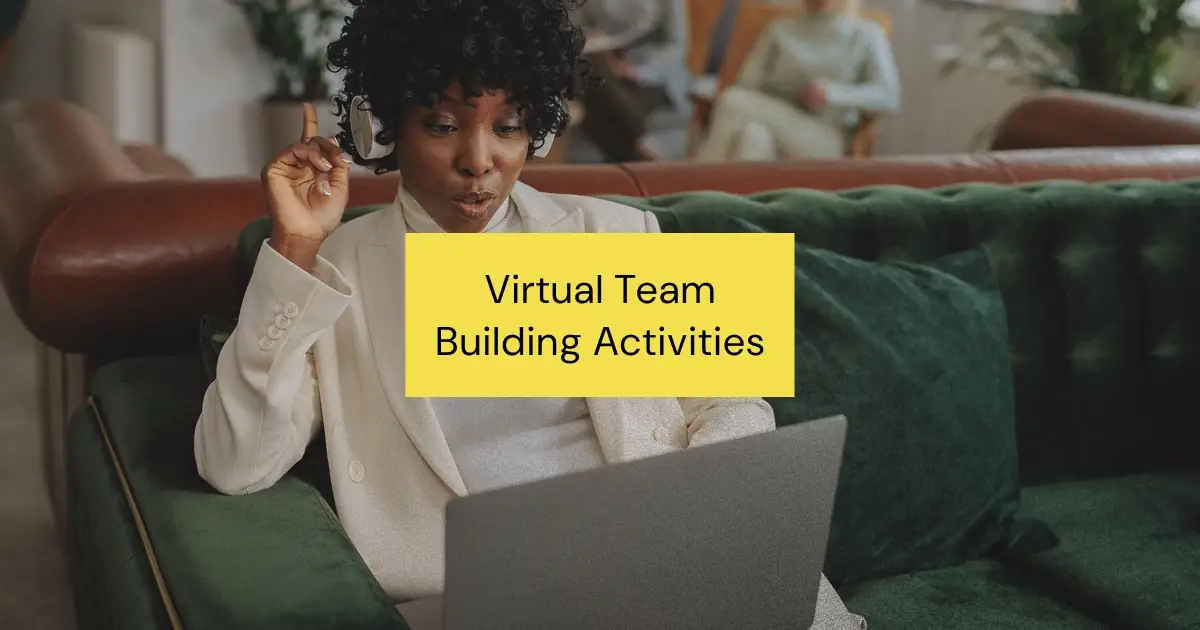 Top 10 Not Lame Virtual Team Building Activities for Remote Teams